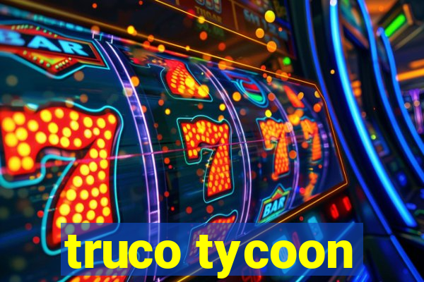 truco tycoon